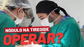 Nódulo na tireoide: quando é preciso operar?